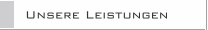 Unsere Leistungen